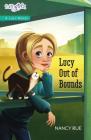 Lucy Out of Bounds (Faithgirlz / A Lucy Novel #2) By Nancy N. Rue Cover Image
