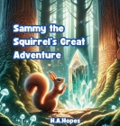 Sammy the Squirrel's Great Adventure Cover Image