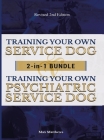 Training Your Own Service Dog AND Psychiatric Service Dog: 2 Books IN 1 BUNDLE! Cover Image