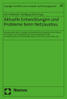 Aktuelle Entwicklungen Und Probleme Beim Netzausbau: Dokumentation Des 25. Leipziger Umweltrechtlichen Symposions Des Instituts Fur Umwelt- Und Planun By Kurt Fassbender (Editor), Wolfgang Kock (Editor) Cover Image