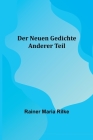 Der Neuen Gedichte: Anderer Teil By Rainer Maria Rilke Cover Image