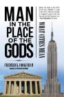 Man in the Place of the Gods: What Cities Mean Cover Image