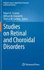 Studies on Retinal and Choroidal Disorders: Oxidative Stress in Applied Basic Research and Clinical Practice By Robert D. Stratton (Editor), William W. Hauswirth (Editor), Thomas W. Gardner (Editor) Cover Image