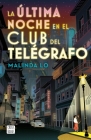La Última Noche En El Club del Telégrafo Cover Image