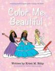 Color Me Beautiful By Kristi M. Eddy Cover Image