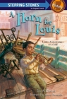 A Horn for Louis: Louis Armstrong--as a kid! (A Stepping Stone Book(TM)) By Eric A. Kimmel Cover Image