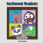 Northwood Meadows: Moments Cover Image