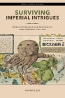 Surviving Imperial Intrigues: Korea's Struggle for Neutrality Amid Empires, 1882-1907 (Hawai'i Studies on Korea) By Sangpil Jin Cover Image