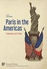 Paris in the Americas: Yesterday and Today By Carole Salmon (Editor) Cover Image