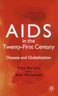 AIDS in the Twenty-First Century: Disease and Globalization Cover Image