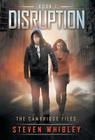 Disruption (Cambridge Files #1) By Steven Whibley Cover Image