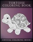Tortoise Coloring Book: A Stress Relief Adult Coloring Book Containing 30 Pattern Coloring Pages (Animals #14) Cover Image