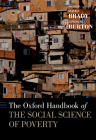The Oxford Handbook of the Social Science of Poverty (Oxford Handbooks) By David Brady (Editor), Linda M. Burton (Editor) Cover Image