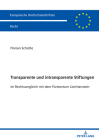 Transparente und intransparente Stiftungen; im Rechtsvergleich mit dem Fürstentum Liechtenstein Cover Image