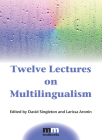 Twelve Lectures on Multilingualism (MM Textbooks #15) Cover Image