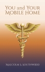 You and Your Mobile Home: A Manual Healing Cover Image