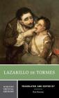 Lazarillo de Tormes: A Norton Critical Edition (Norton Critical Editions) By Anonymous, Ilan Stavans (Editor), Ilan Stavans (Translated by) Cover Image