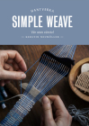 Simple Weave: Create beautiful pieces without a loom By Kerstin Neumüller Cover Image
