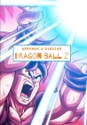 Aprende a dibujar Dragon Ball Z: Libro aprender a dibujar para niños y adultos Cover Image