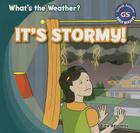 It's Stormy! (What's the Weather?) Cover Image