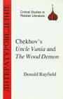 Chekhov's Uncle Vanya and the Wood Demon (Critical Studies in Russian Literature) Cover Image