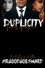 Duplicity: Faces of Desire By Mrgoodgoeshard Cover Image