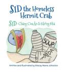 Sid the Homeless Hermit Crab / Sid - Chang Cua an Si Khong Nha: Babl Children's Books in Vietnamese and English Cover Image