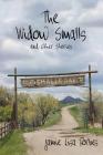 The Widow Smalls By Jamie Lisa Forbes Cover Image