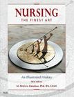 Nursing, the Finest Art: An Illustrated History Cover Image