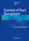 Essentials of Shock Management: A Scenario-Based Approach By Gil Joon Suh (Editor) Cover Image