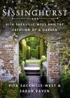 Sissinghurst: Vita Sackville-West and the Creation of a Garden Cover Image