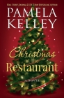 Christmas at the Restaurant By Pamela M. Kelley Cover Image