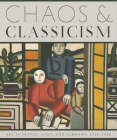 Chaos & Classicism: Art in France, Italy, and Germany, 1918-1936 Cover Image