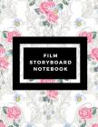 Film Storyboard Notebook: Film Notebook Clapperboard and Frame Sketchbook Template Panel Pages for Storytelling Story Drawing & 4 Frames Per Pag By Jason Soft Cover Image