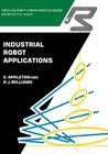 Industrial Robot Applications (Open University Press Robotics) Cover Image