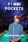 Tommi Pockets By Marsha Hubler Cover Image