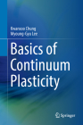 Basics of Continuum Plasticity By Kwansoo Chung, Myoung-Gyu Lee Cover Image
