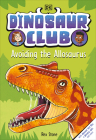 Dinosaur Club: Avoiding the Allosaurus By Rex Stone Cover Image