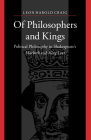 Of Philosophers and Kings: Political Philosophy in Shakespeare's Macbeth and King Lear Cover Image