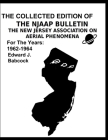 The Collected Edition of the Njaap Bulletin: The New Jersey Association on Aerial Phenomena for the Years: 1962-1964 Cover Image