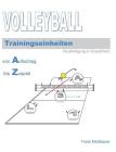 Volleyball Trainingseinheiten: Illustrationen in Grautönen By Frank Mühlbauer Cover Image