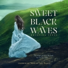 Sweet Black Waves Lib/E By Kristina Pérez, Virginia Allyn (Illustrator), Lucy Rayner (Read by) Cover Image