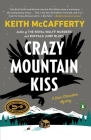 Crazy Mountain Kiss: A Novel (A Sean Stranahan Mystery #4) Cover Image