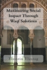 Maximizing Social Impact Through Waqf Solutions Cover Image