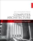 Computer Architecture: A Quantitative Approach By John L. Hennessy, David A. Patterson Cover Image