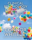 Clinical Psychology Collection: A Guide To Psychotherapy, Abnormal Psychology, Mental Health and More (Introductory #31) Cover Image