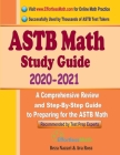 ASTB Math Study Guide 2020 - 2021: A Comprehensive Review and Step-By-Step Guide to Preparing for the ASTB Math Cover Image