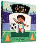 I Can Play (I Can Interactive Board Books) Cover Image