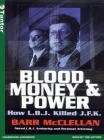 Blood, Money & Power: How L.B.J. Killed J.F.K. Cover Image