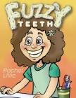 Fuzzy Teeth By Rachel Lillie Cover Image